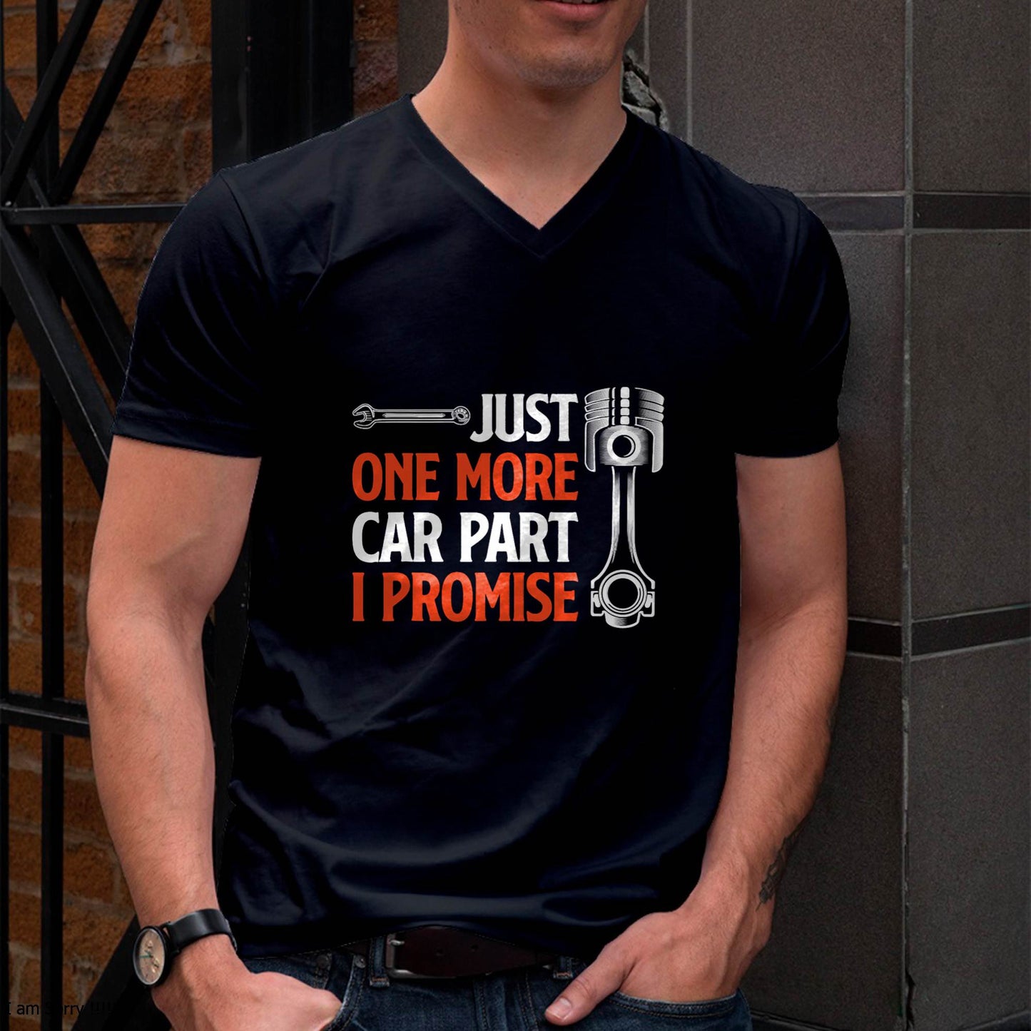 Just One More Car Part I Promise - Gift For Mechanic - ntnt (SKUM08-D19)