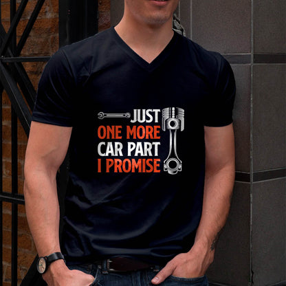 Just One More Car Part I Promise - Gift For Mechanic - ntnt (SKUM08-D19)