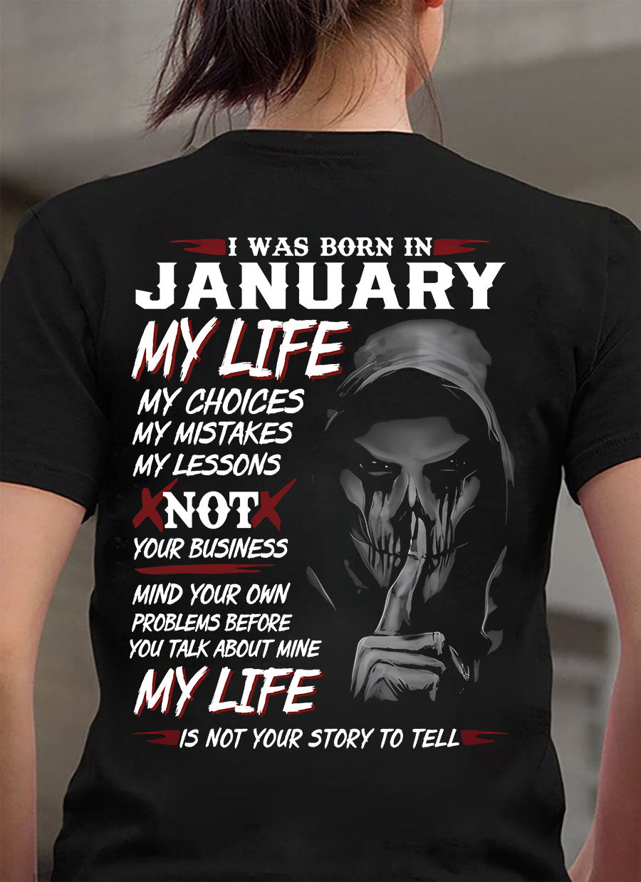 I Was Born In January My Life - T Shirt For Woman - ntnt01 (SKU08-36-01)
