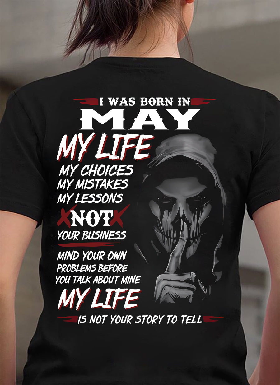 I Was Born In May My Life - T Shirt For Woman - ntnt05 (SKU08-36-05)