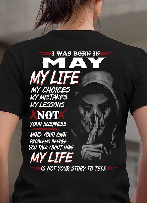I Was Born In May My Life - T Shirt For Woman - ntnt05 (SKU08-36-05)
