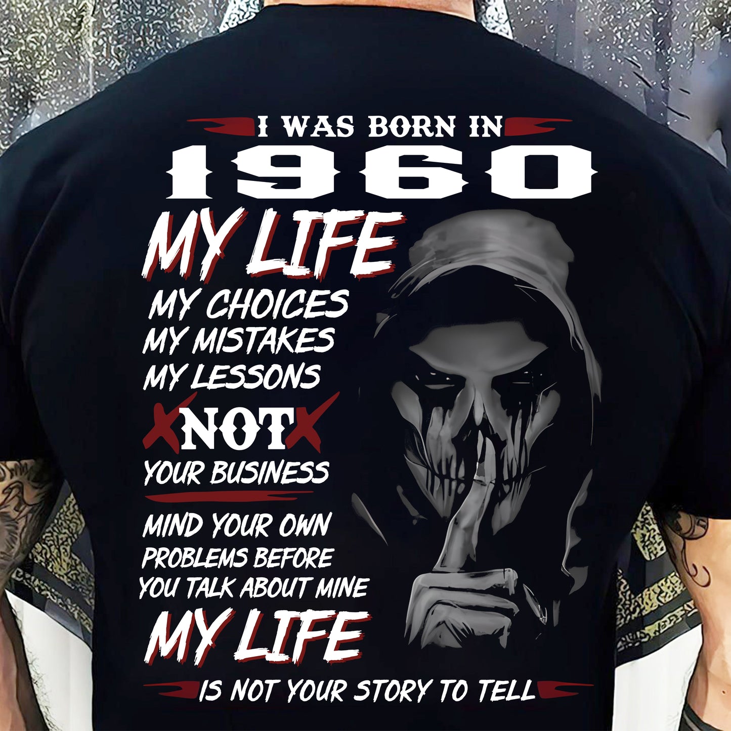 I WAS BORN IN 1960 - T-SHIRT FOR MAN - ntnt1960 (SKU07-1960)