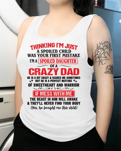 Spoiled Daughter of a Crazy Dad - Perfect Gift From Dad - ntnt00 (SKU12-04-00)