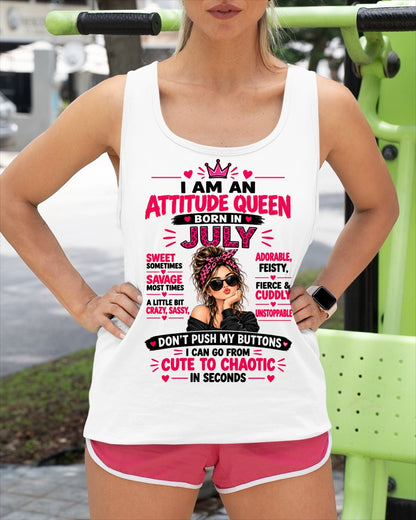 July Woman Shirt – Attitude Queen Sassy Girl T-Shirt, Funny Birthday Gift - FROM GIRL - NTNT07 - (SKU2609-177-07)