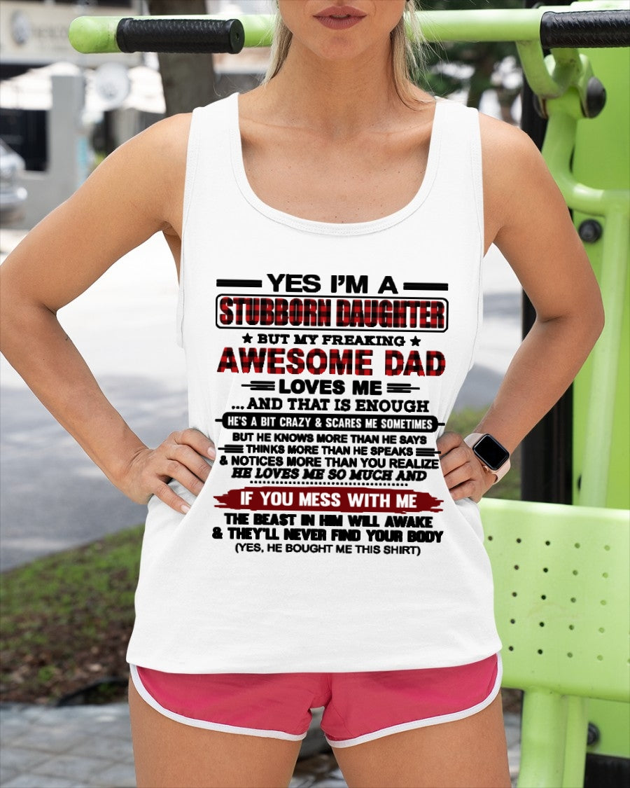 YES, I'M A STUBBORN DAUGHTER BUT I WAS RAISED BY A FREAKING AWESOME DAD - FROM DAD - NTNT00 - (SKU2604-216-00)