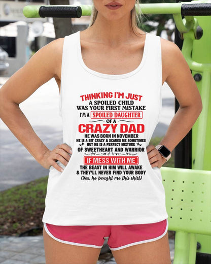 I AM A SPOILED CHILD WAS YOUR FIRST MISTAKE - FROM DAD - ntnt11