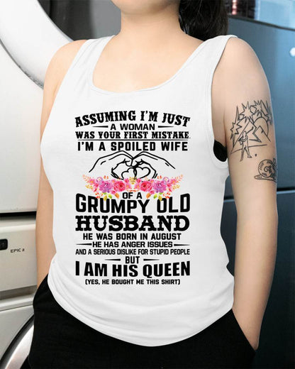 August - Spoiled Wife T-Shirt – Grumpy Old Husband Funny Tee - Perfect Gift From Husband - ntnt08 (SKU11-101-08)