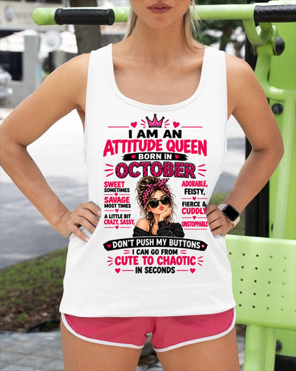 October Woman Shirt – Attitude Queen Sassy Girl T-Shirt, Funny Birthday Gift - FROM GIRL - NTNT10 - (SKU2609-177-10)