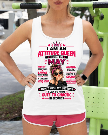 May Woman Shirt – Attitude Queen Sassy Girl T-Shirt, Funny Birthday Gift - FROM GIRL - NTNT05 - (SKU2609-177-05)