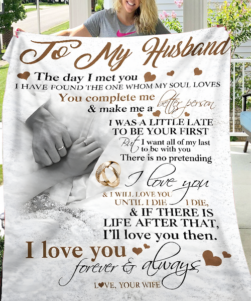 To My Husband Blanket – From Wife, My Forever And Always