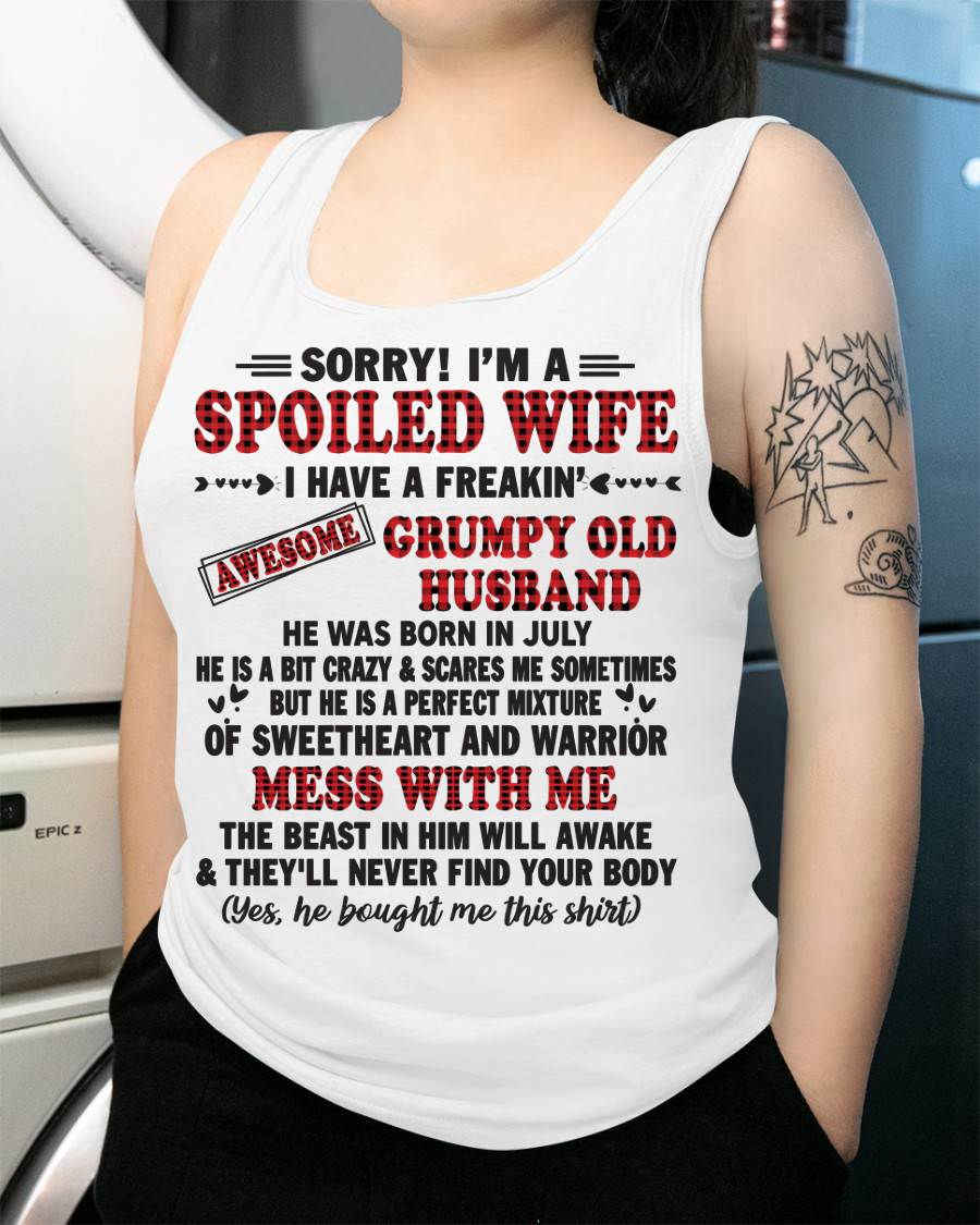 JULY - SPOILED WIFE OF AWESOME GRUMPY OLD HUSBAND - PERFECT GIFT  FROM HUSBAND - ntnt07 (SKU12-111-07)