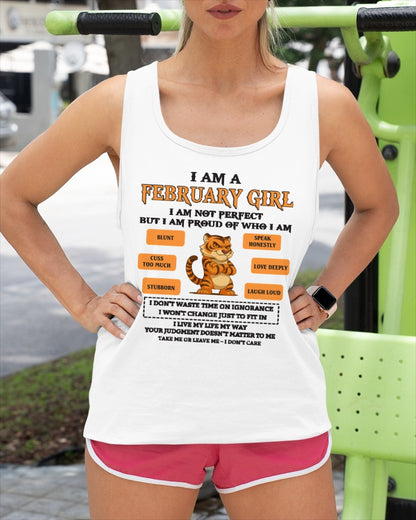 I AM A FEBRUARY GIRL I AM NOT PERFECT BUT I AM PROUD OF WHO I AM - FROM GIRL - NTNT02 - (SKU26T-01-62-02)
