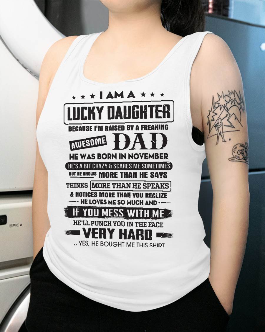 November - Lucky Daughter of Awesome Dad - Perfect Gift For Daughter From Dad - ntnt11 (SKU08-47-11)