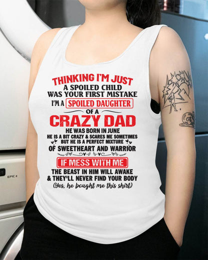 June - Spoiled Daughter of a Crazy Dad - Perfect Gift From Dad - ntnt06 (SKU12-04-06)
