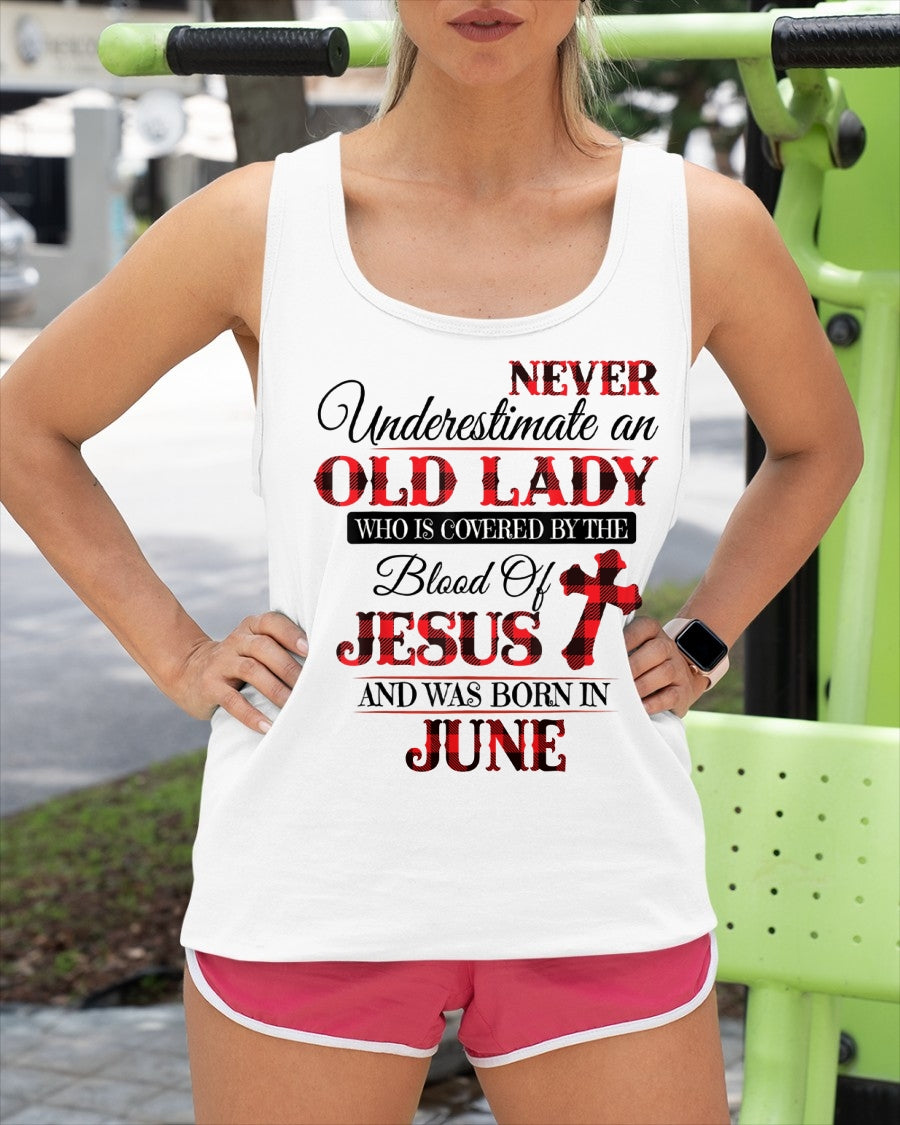 June Old Lady Covered By The Blood Of Jesus Shirt - FROM GIRL - NTNT06 - (SKU2605-69-06)