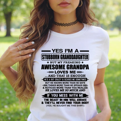 ntnt00 - Yes I’m A Stubborn Granddaughter T-Shirt – Birthday Gift From Grandpa / Man - (SKU2602-89-00)