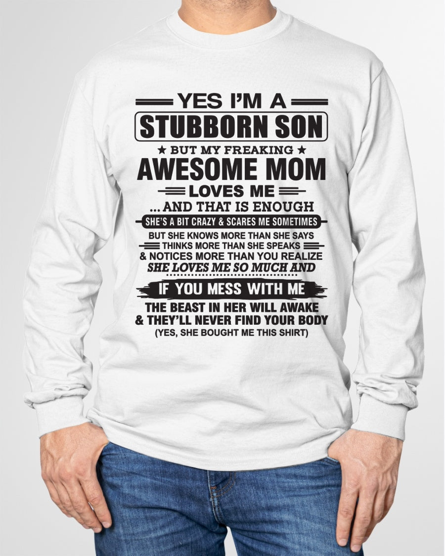 Yes I’m A Stubborn Son T-Shirt – Birthday Gift From Mom / Woman - ntnt00 (SKU10-145-00)