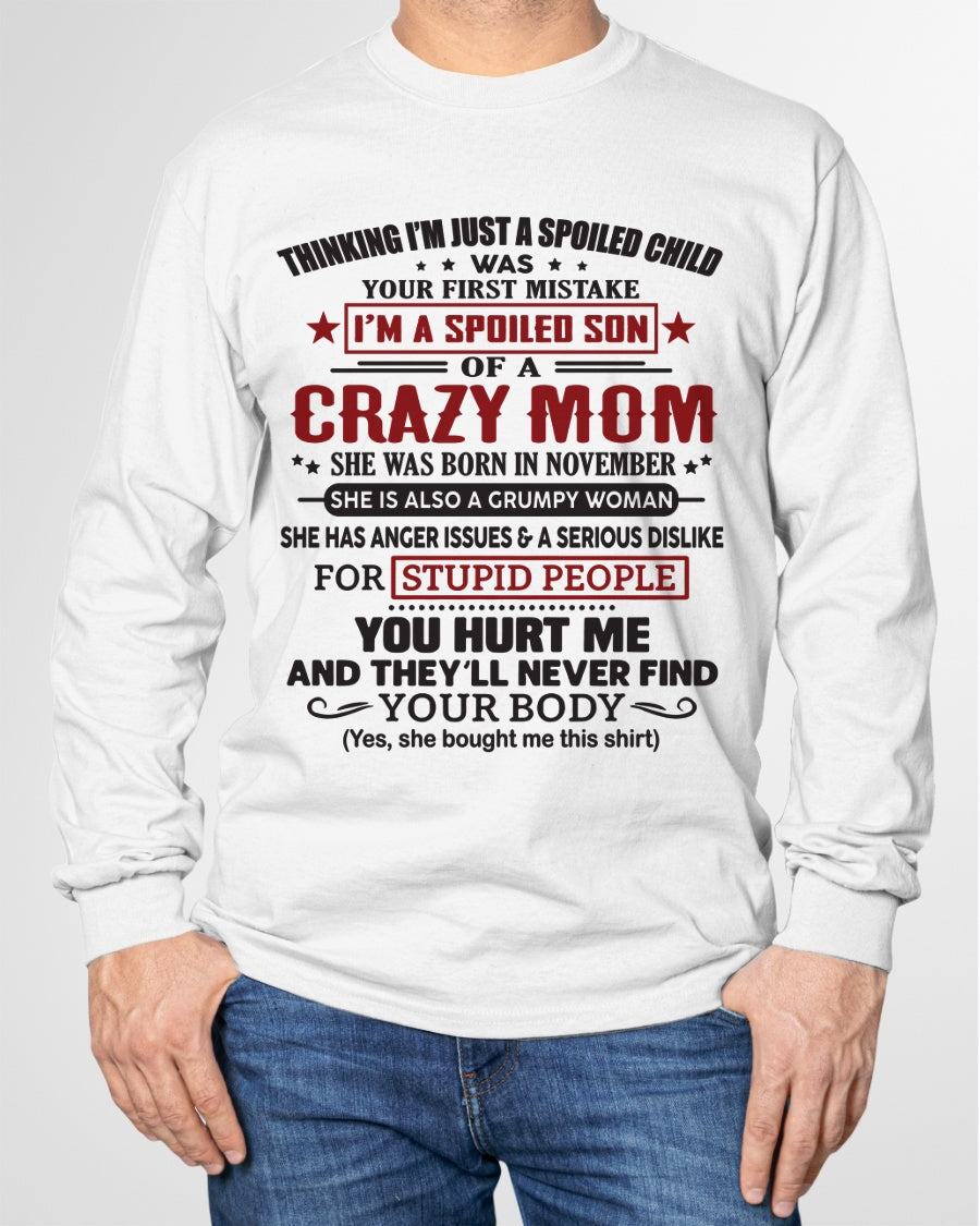 Spoiled Son of a Crazy November Mom Shirt – Birthday Gift from Mom / Woman - ntnt11 (SKU10-174-11)