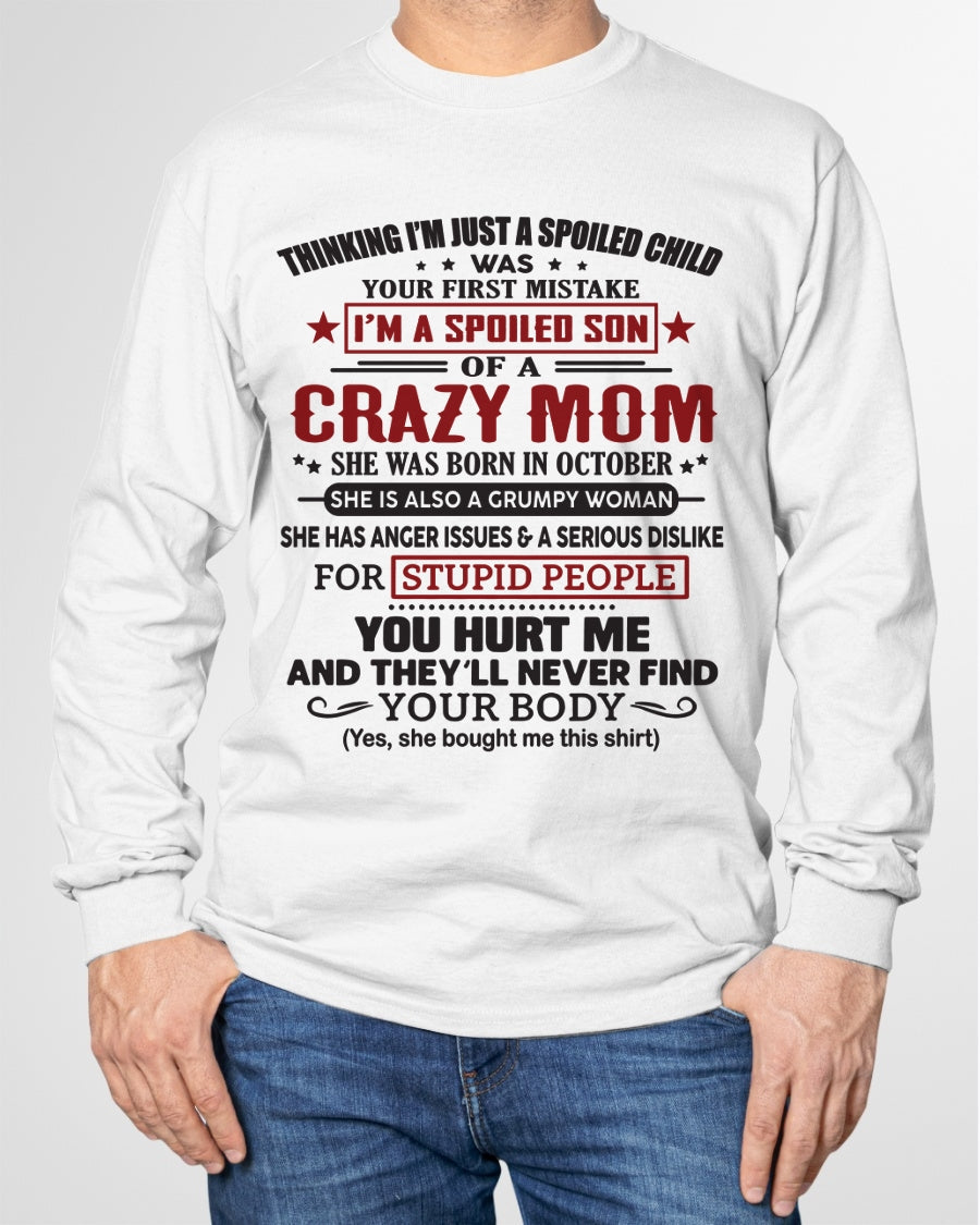 Spoiled Son of a Crazy October Mom Shirt – Birthday Gift from Mom / Woman - ntnt10 (SKU10-174-10)