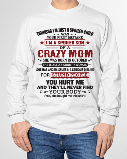 Spoiled Son of a Crazy October Mom Shirt – Birthday Gift from Mom / Woman - ntnt10 (SKU10-174-10)