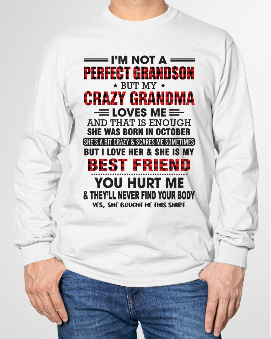 I’m Not A Perfect Grandson T-Shirt – Birthday Gift From October Grandma / Woman - ntnt10 (SKU10-167-10)