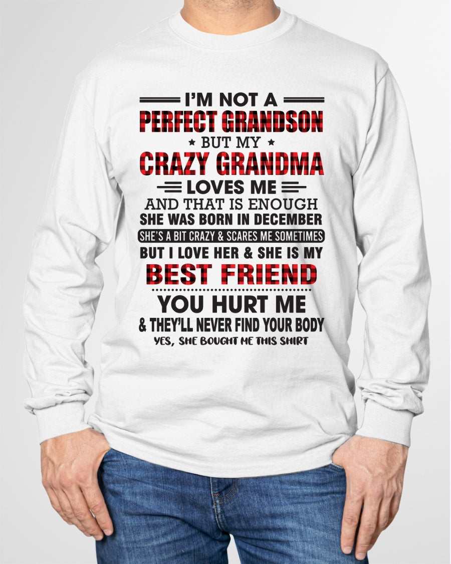 I’m Not A Perfect Grandson T-Shirt – Birthday Gift From December Grandma / Woman - ntnt12 (SKU10-167-12)