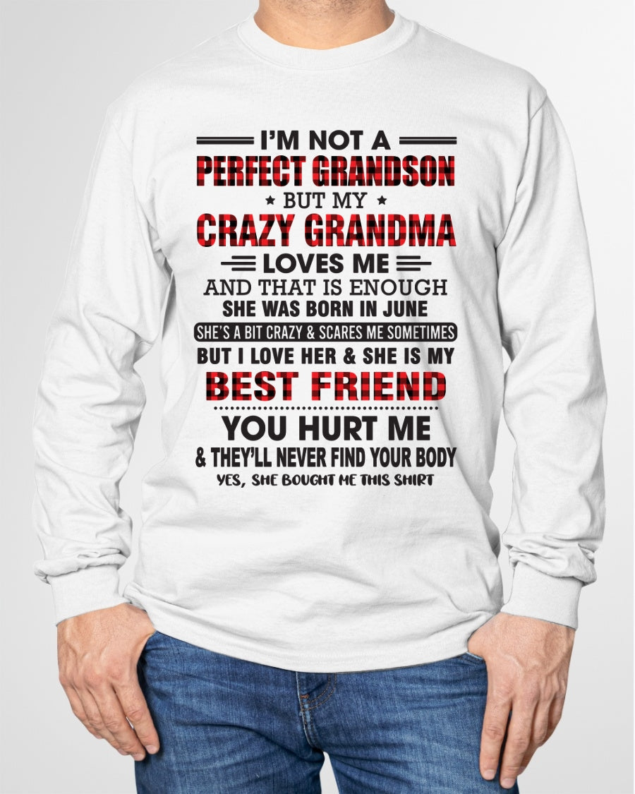 I’m Not A Perfect Grandson T-Shirt – Birthday Gift From June Grandma / Woman - ntnt06 (SKU10-167-06)