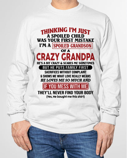 I'm A Spoiled Grandson Of A Crazy Grandpa T-Shirt – Birthday Gift From Grandpa / Man - ntnt00 (SKU10-05-00)