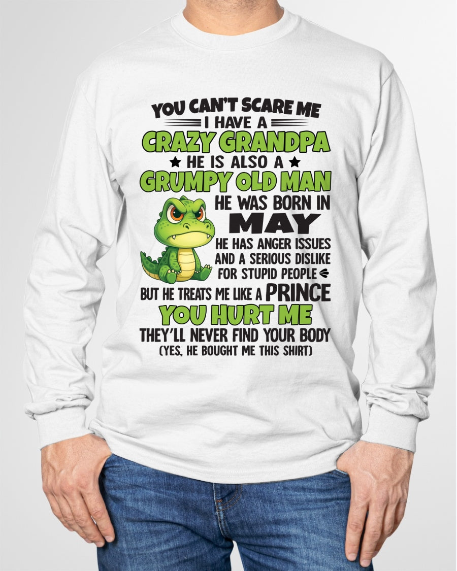 Gift for Grandson ntnt05 - You Can’t Scare Me I Have A Crazy Grandpa T-Shirt - Birthday Gift From May Grandpa / Man - (SKU09-121-05)