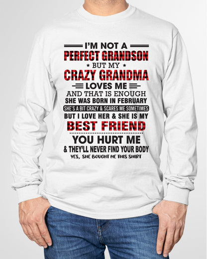 I’m Not A Perfect Grandson T-Shirt – Birthday Gift From February Grandma / Woman - ntnt02 (SKU10-167-02)