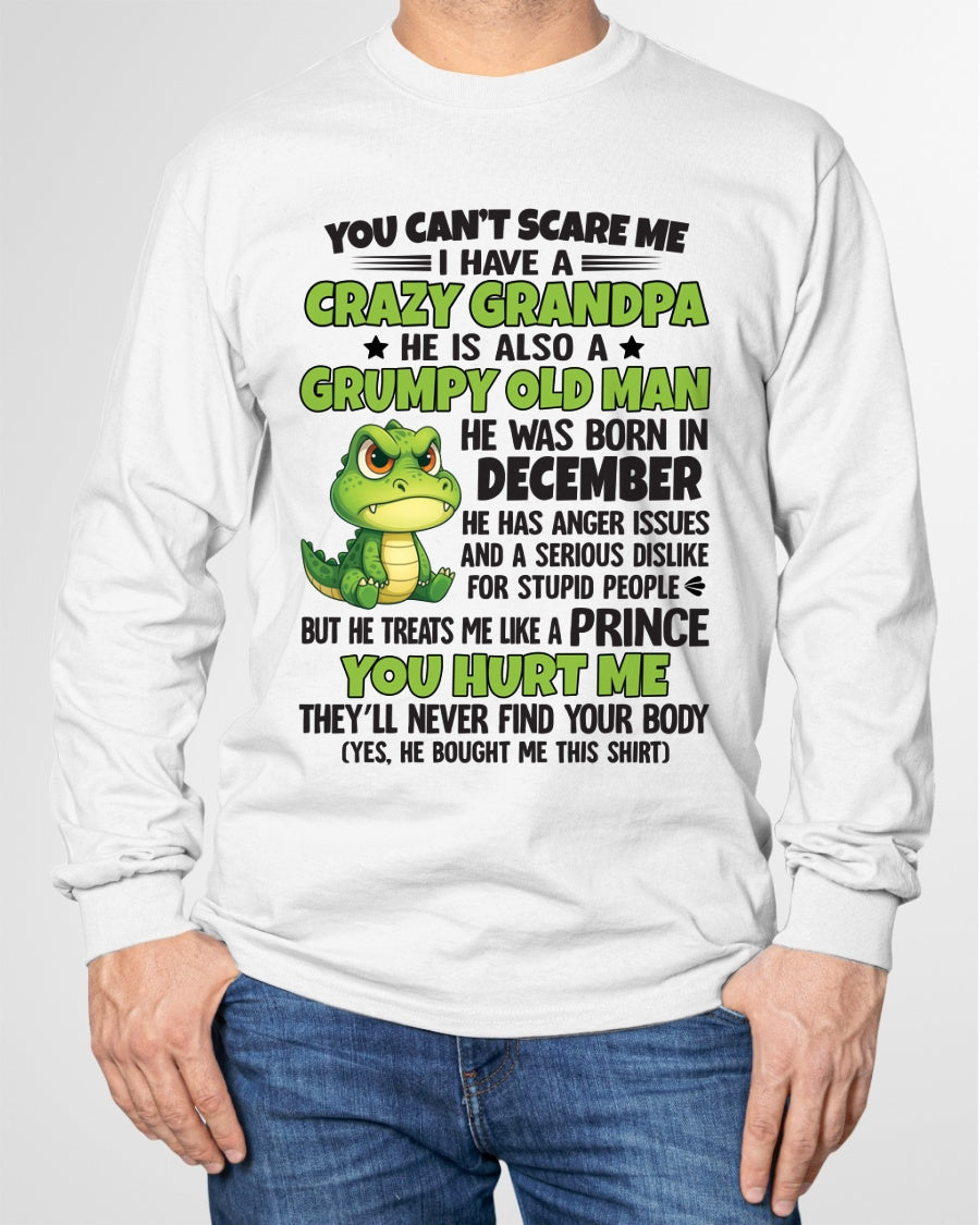 Gift for Grandson ntnt12 - You Can’t Scare Me I Have A Crazy Grandpa T-Shirt - Birthday Gift From December Grandpa / Man - (SKU09-121-12)