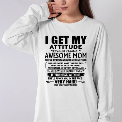 Thanks Mom - I GET MY ATTITUDE FROM MY FREAKIN' AWESOME MOM - Gift for Son and Daughter From Mom - ntnt00 (SKU-TMD-CU-00)