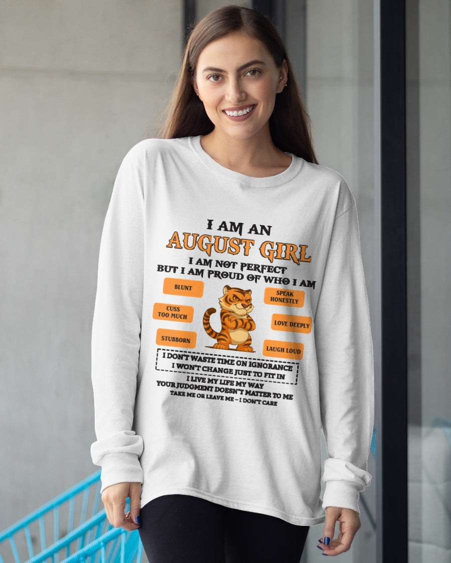 I AM AN AUGUST GIRL I AM NOT PERFECT BUT I AM PROUD OF WHO I AM - FROM GIRL - NTNT08 - (SKU26T-01-62-08)