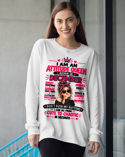 December Woman Shirt – Attitude Queen Sassy Girl T-Shirt, Funny Birthday Gift - FROM GIRL - NTNT12 - (SKU2609-177-12)