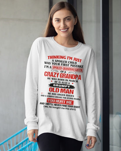 Spoiled Granddaughter of a Crazy Grandpa Shirt – Birthday Gift from March Grandpa / Man - ntnt03 (SKU12-200-03)