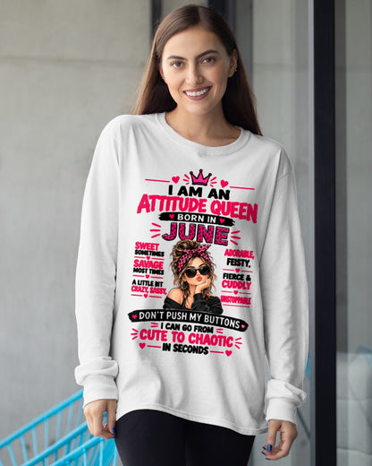 June Woman Shirt – Attitude Queen Sassy Girl T-Shirt, Funny Birthday Gift - FROM GIRL - NTNT06 - (SKU2609-177-06)
