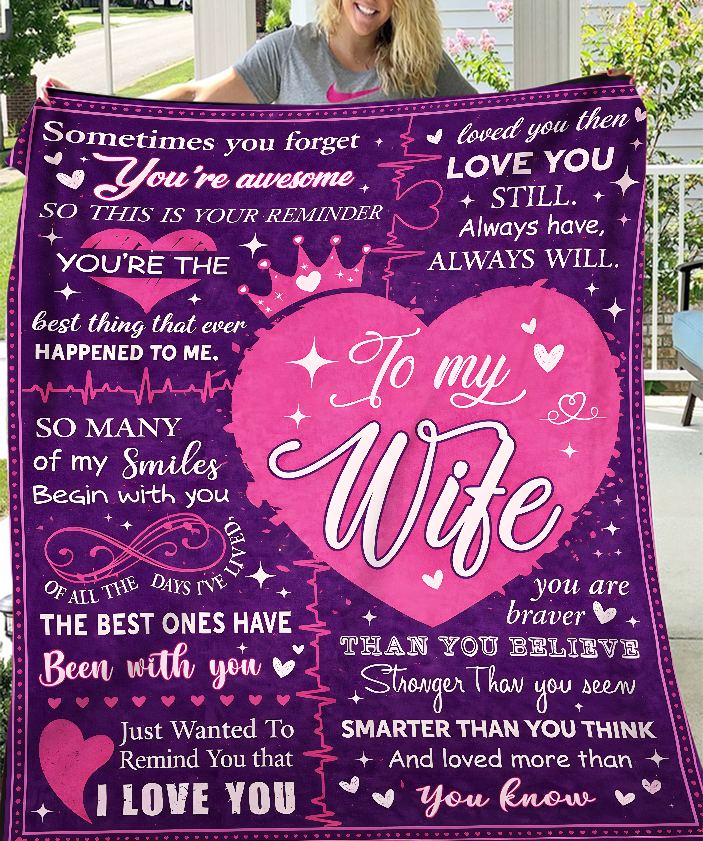 To My Wife Blanket – A Daily Reminder with Full Of Love From Your Husband