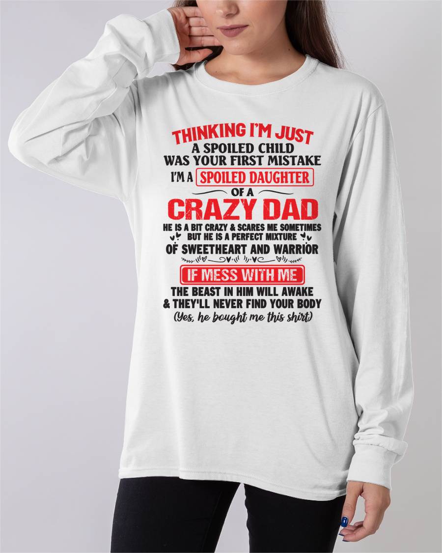 Spoiled Daughter of a Crazy Dad - Perfect Gift From Dad - ntnt00 (SKU12-04-00)