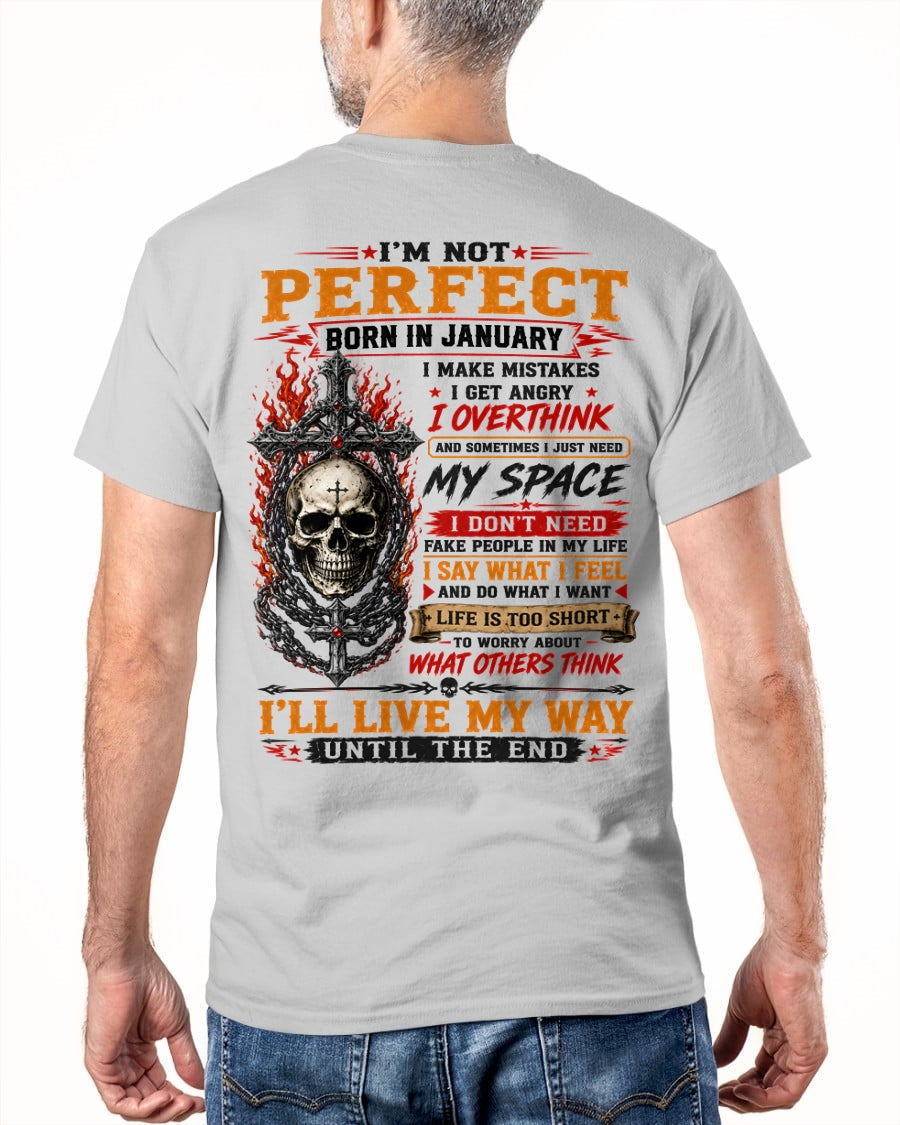 January Man Shirt – I’m Not Perfect, I Make Mistakes, I Get Angry, I Overthink T-Shirt – From Boy – NTNT01 - (SKU2608-634-01)