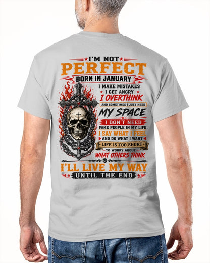 January Man Shirt – I’m Not Perfect, I Make Mistakes, I Get Angry, I Overthink T-Shirt – From Boy – NTNT01 - (SKU2608-634-01)