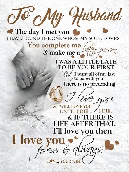To My Husband Blanket – From Wife, My Forever And Always