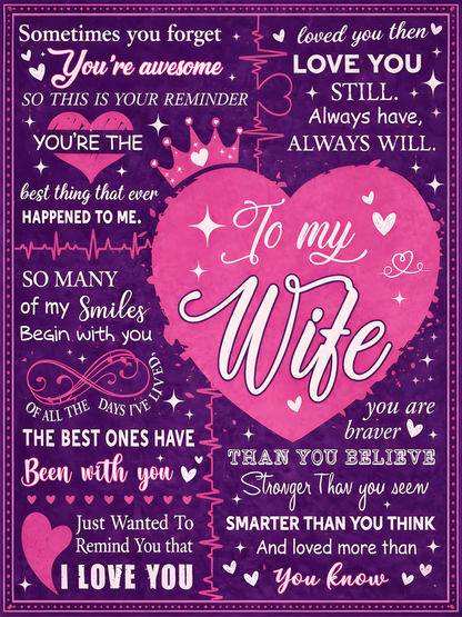 To My Wife Blanket – A Daily Reminder with Full Of Love From Your Husband