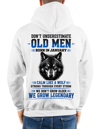 January Old Men Wolf Shirt – Calm Like a Wolf, We Grow Legendary T-Shirt - From Boy - NTNT01 - (SKU2608-574-01)