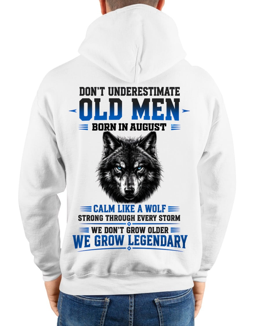 August Old Men Wolf Shirt – Calm Like a Wolf, We Grow Legendary T-Shirt - From Boy - NTNT08 - (SKU2608-574-08)