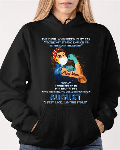 Never Underestimate A Woman Born In August – August Woman “I Am The Storm” - FMA / ntnt08 (SKU12-322-08)