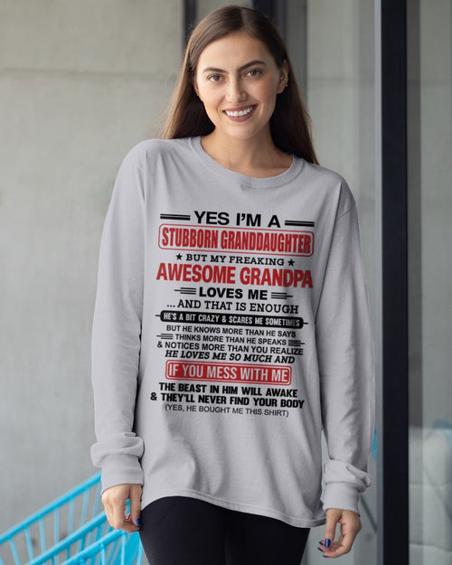 ntnt00 - Yes I’m A Stubborn Granddaughter T-Shirt – Birthday Gift From Grandpa / Man - (SKU2603-21-00)