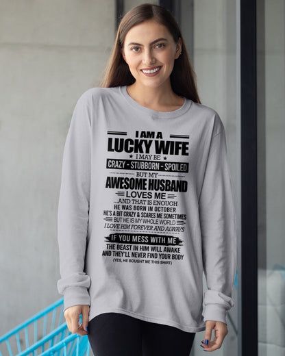 I AM A LUCKY WIFE I MAY BE CRAZY - STUBBORN - SPOILED T-Shirt – Birthday Gift From October Husband / Man - ntnt10 (SKU12-297-10)