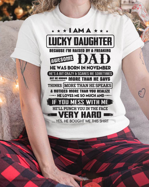 November - Lucky Daughter of Awesome Dad - Perfect Gift For Daughter From Dad - ntnt11 (SKU08-47-11)
