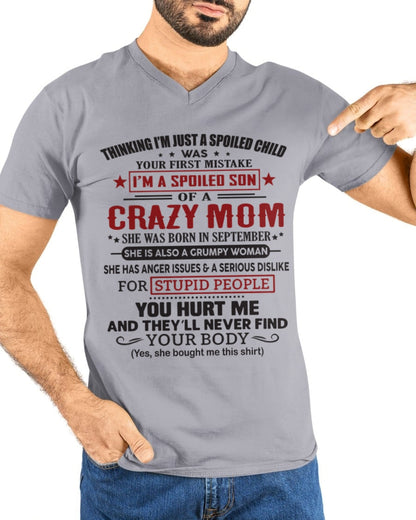 Spoiled Son of a Crazy September Mom Shirt – Birthday Gift from Mom / Woman - ntnt09 (SKU10-174-09)