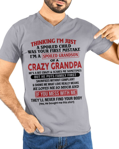 I'm A Spoiled Grandson Of A Crazy Grandpa T-Shirt – Birthday Gift From Grandpa / Man - ntnt00 (SKU10-05-00)